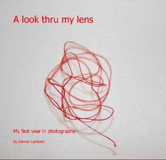 Ver A look thru my lens por Darran Lambert