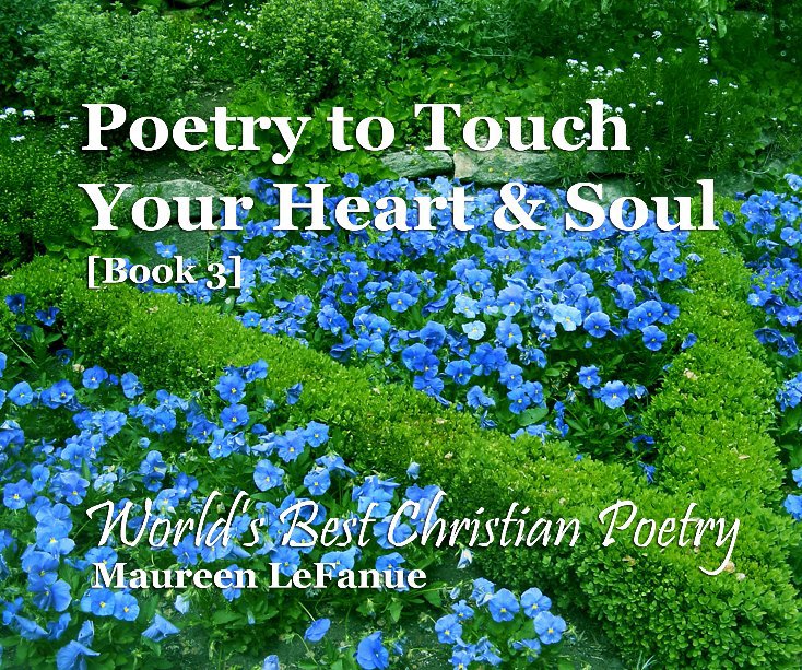 Bekijk Poetry to Touch Your Heart & Soul [Book 3] op mlefanue