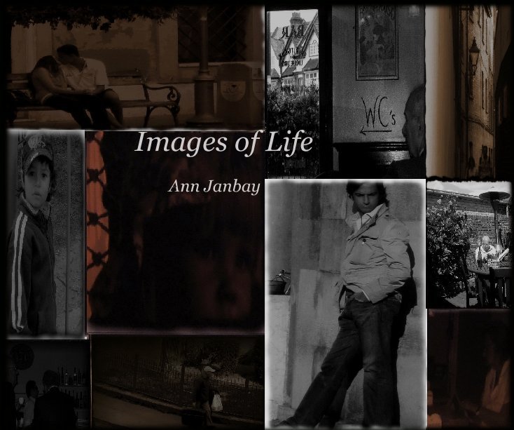 View Images of Life by Ann Janbay