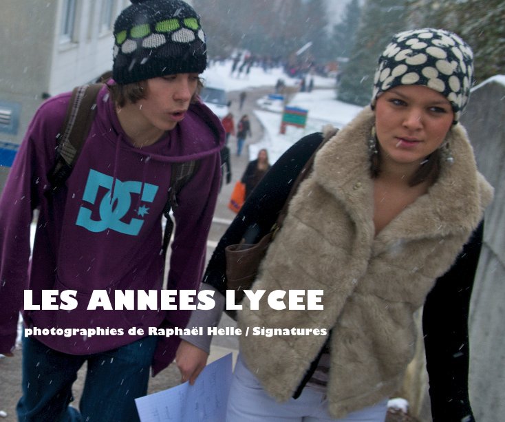 View LES ANNEES LYCEE by Raphaël Helle / Signatures
