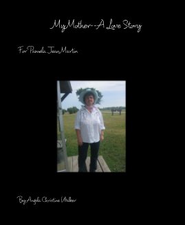 My Mother--A Love Story book cover