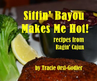 Sittin' Bayou Makes Me Hot!! book cover