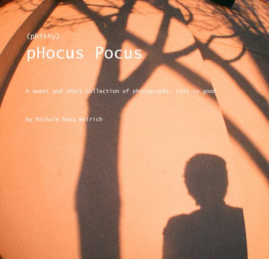 Ver (phishy) pHocus Pocus -- pilot version por Nichole Rosa Weirich