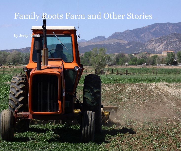 View Family Roots Farm and Other Stories by Jerry Nelson