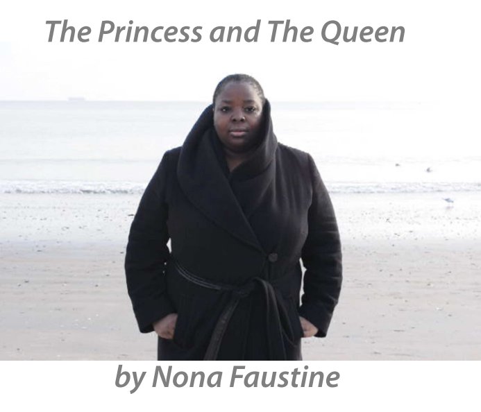 View The Princess and The Queen by Nona Faustine
