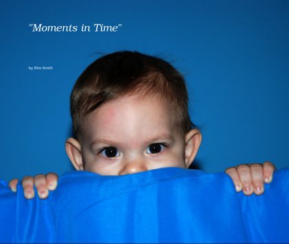 "Moments in Time" book cover
