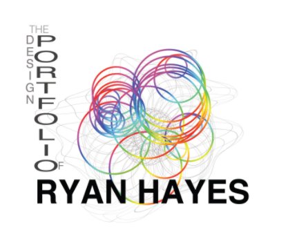 The Design Portfolio Of Ryan Hayes book cover