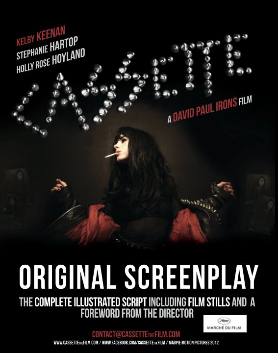 View "CASSETTE" ORIGINAL SCREENPLAY by DAVID PAUL IRONS and JESSICA PHILLIPS