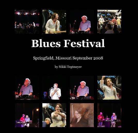 Ver Blues Festival por Nikki Tegtmeyer