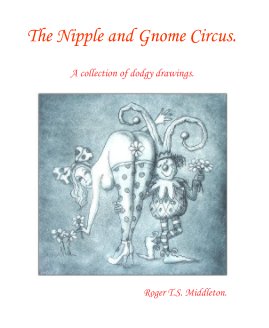 The Nipple and Gnome Circus. book cover