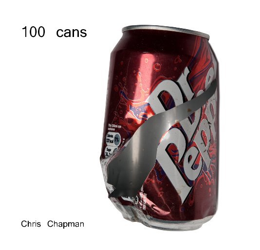 View 100 cans by Chris Chapman