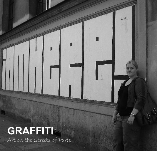 View GRAFFITI: Art on the Streets of Paris by Rachel Smith