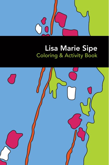View Lisa Marie Sipe by Lisa Marie Sipe