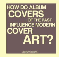 How do album covers of the past influence modern cover art? book cover