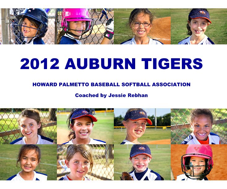 View 2012 AUBURN TIGERS by Coached by Jessie Rebhan