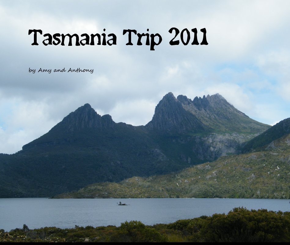 Ver Tasmania Trip 2011 por Amy and Anthony