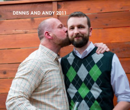 DENNIS AND ANDY 2011 book cover