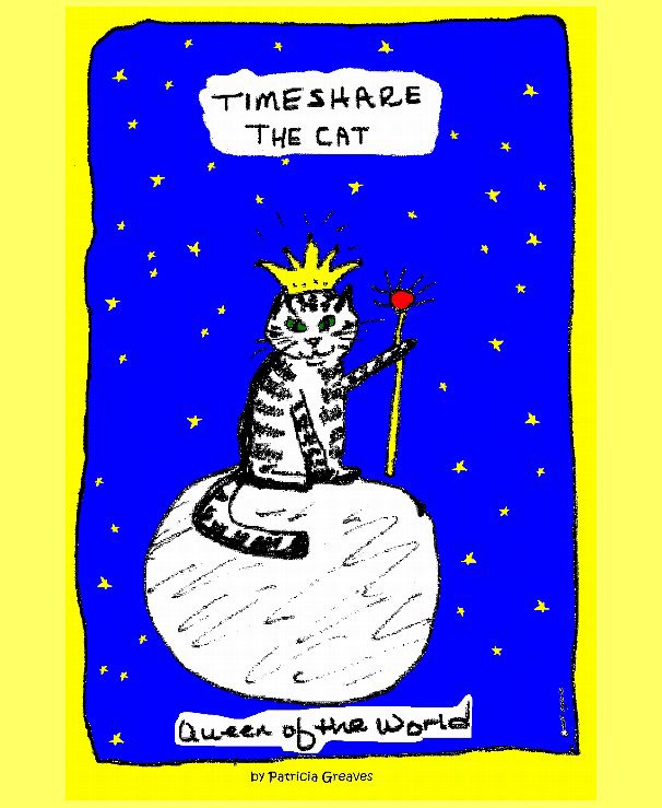 Ver Timeshare the Cat: Queen of the World por Patricia Greaves