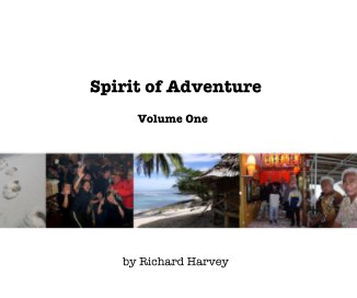 Spirit of Adventure Volume One by Richard Harvey book cover
