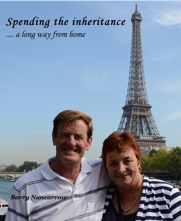 View Spending the inheritance by Barry Nancarrow