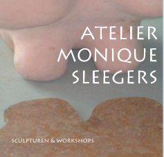 ATELIER MONIQUE SLEEGERS book cover