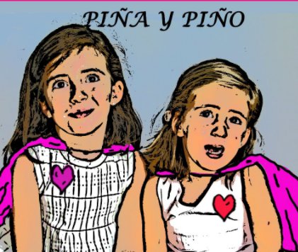 La verdadera historia de Piña y Piño book cover