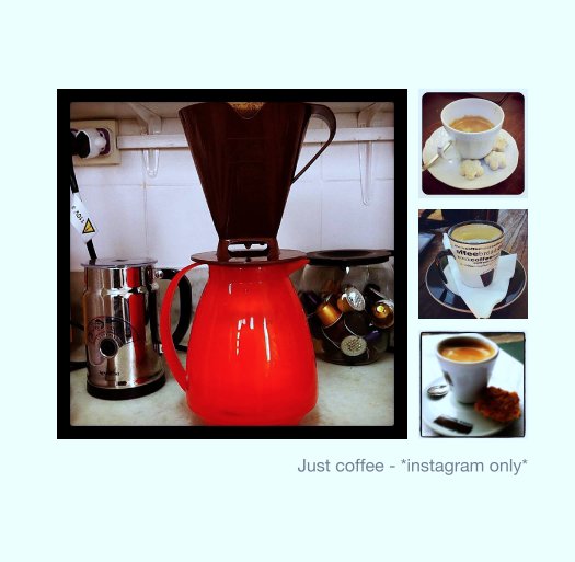 View Just coffee - *instagram only* by Kika Pereira de Sousa