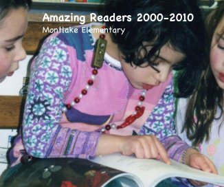 Amazing Readers 2000-2010 Montlake Elementary book cover