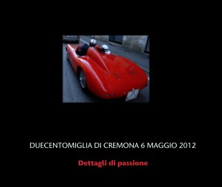 200miglia -Cremona- 
6 Maggio 2012 book cover