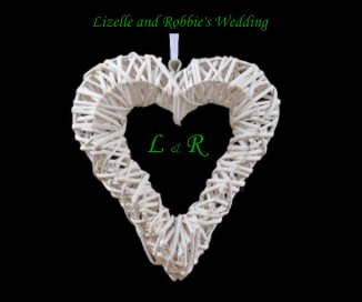 Lizelle and Robbie's Wedding book cover