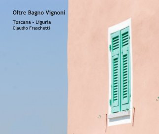Oltre Bagno Vignoni book cover