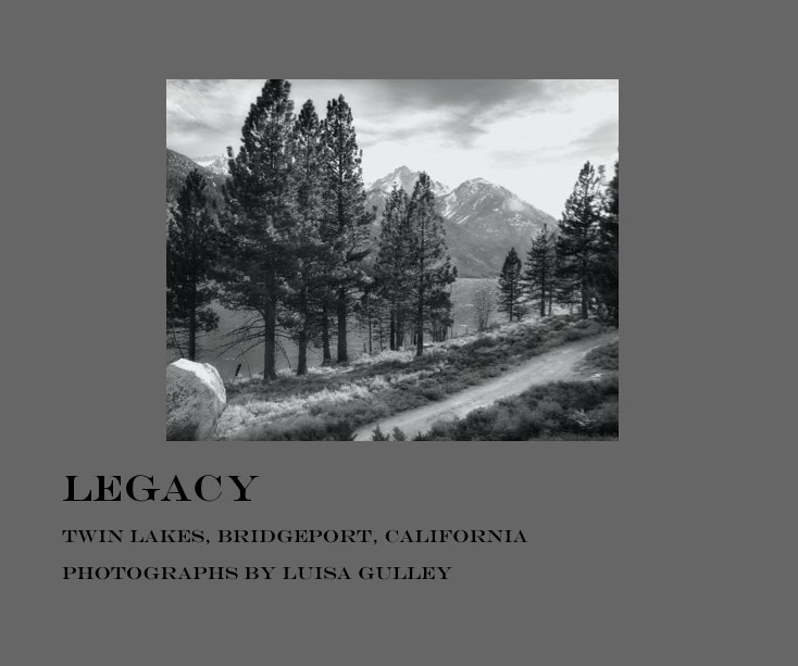 View Legacy by photographs by Luisa Gulley