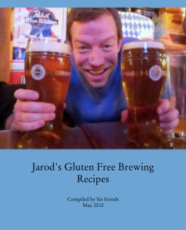 Jarod's Gluten Free Brewing Recipes book cover