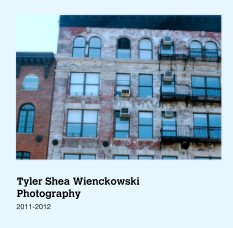 Tyler Shea Wienckowski 
Photography book cover