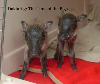 Daktari 3: The Time of the Pigs book cover