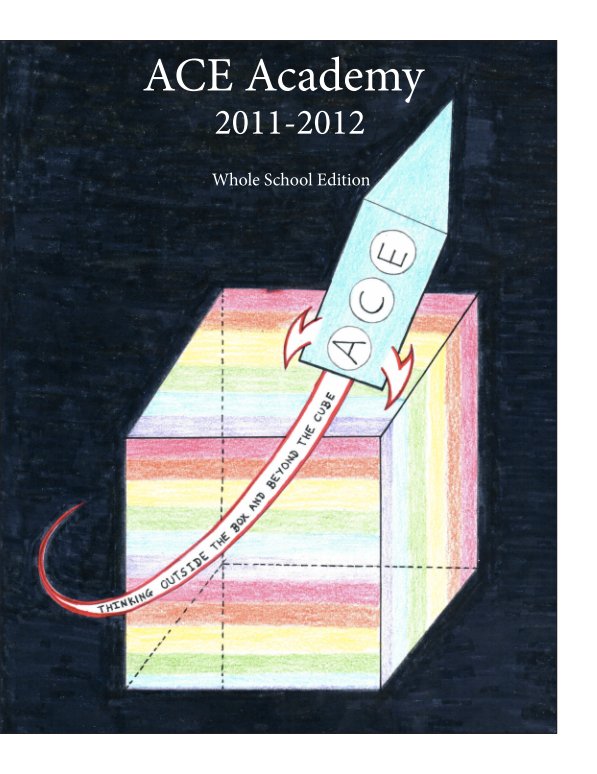 Bekijk ACE Academy 2011-2012, Whole School Edition Hardcover op Yearbook Staff