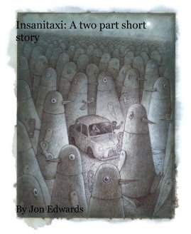 Insanitaxi: A two part short story book cover