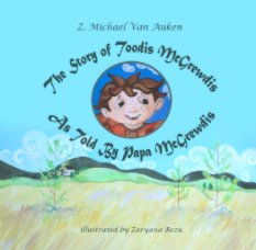 The Story of Toodis McGrewdis As Told By Papa McGrewdis book cover
