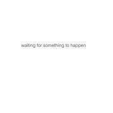 waiting for something to happen book cover