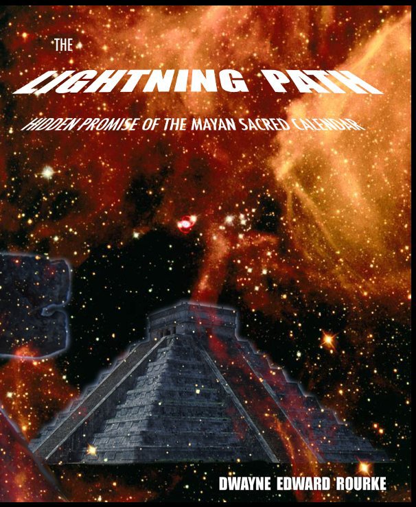 View THE LIGHTNING PATH by Dwayne Edward Rourke
