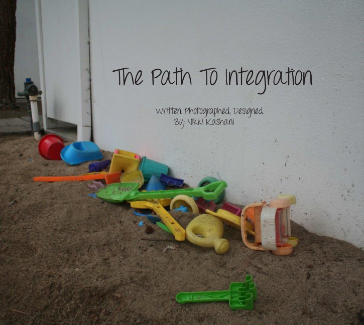 View The Path To Integration by Nikki Kashani