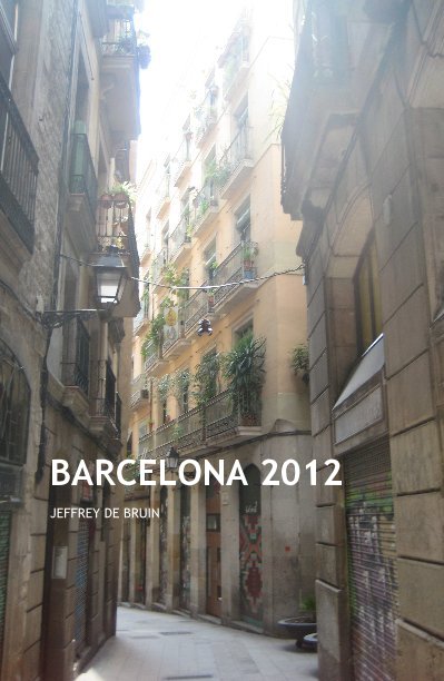 Visualizza BARCELONA 2012 di JEFFREY DE BRUIN