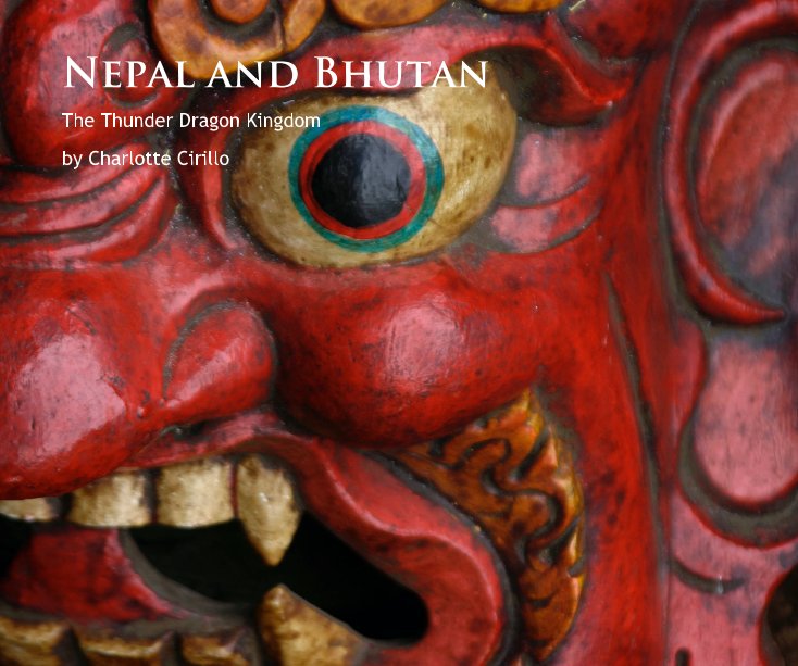View Nepal and Bhutan by Charlotte Cirillo