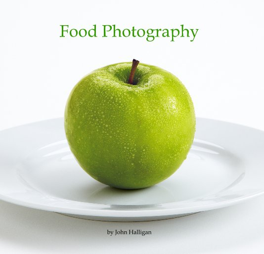 View Food Photography by John Halligan