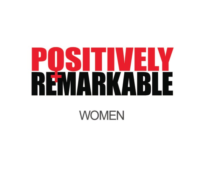 View Positively Remarkable Women by Diane Macdonald