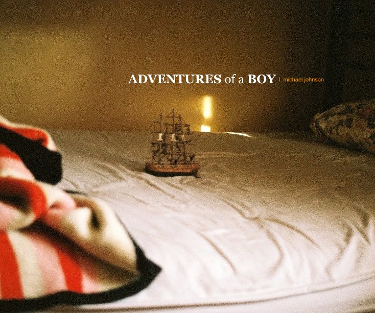 View ADVENTURES of a BOY by l michael johnson