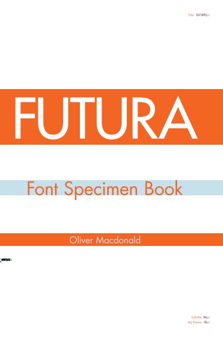 Ver Futura: Font Specimen Book por Oliver Macdonald