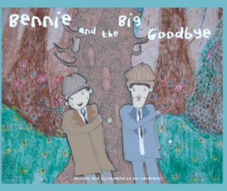 Bennie and the Big Goodbye book cover