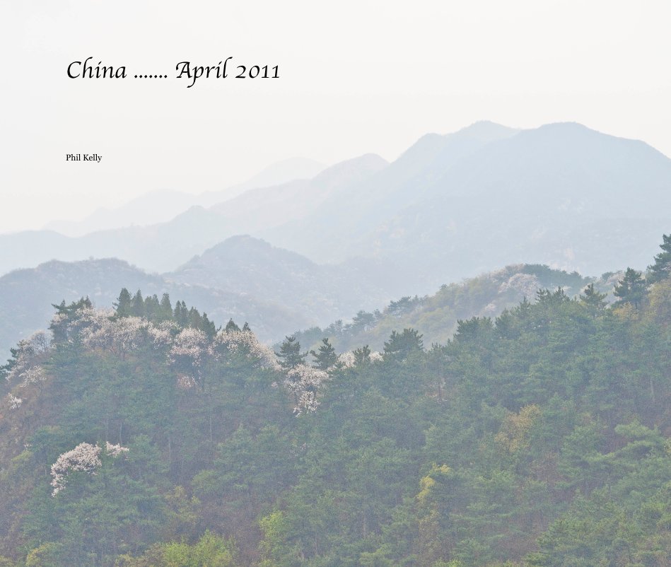 Visualizza China ....... April 2011 di Phil Kelly