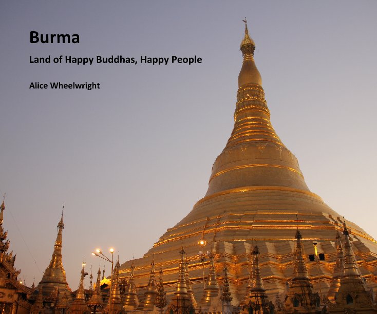 View Burma by Alice Wheelwright